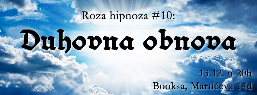 Roza hipnoza#10: Duhovna obnova
